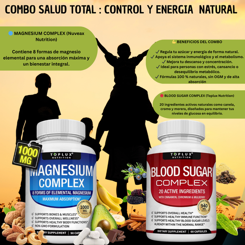 COMBO SALUD TOTAL :MAGNESIUM COMPLEX 8 - BLOOD SUGAR COMPLEX
